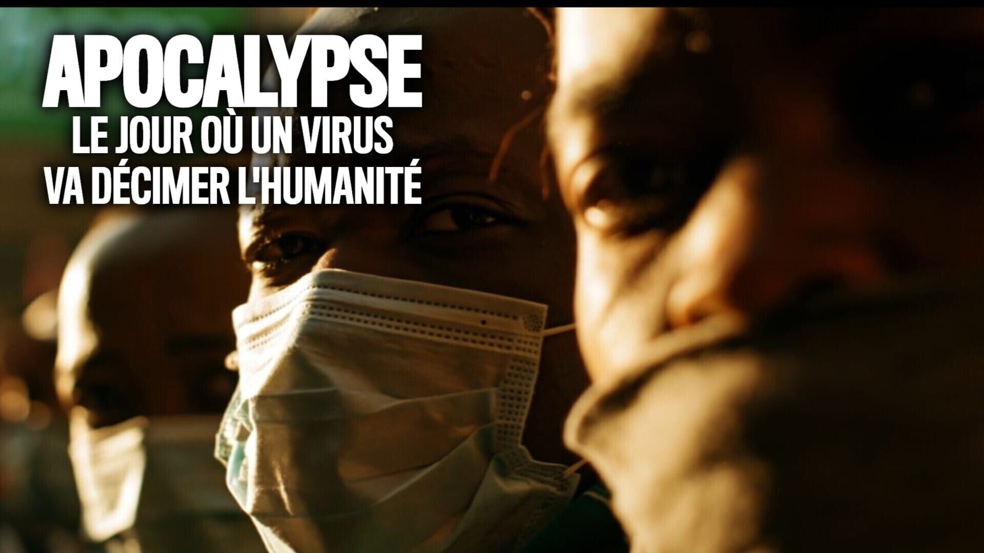 Vignette du programme télé Apocalypse : le jour où un virus va décimer l'humanité