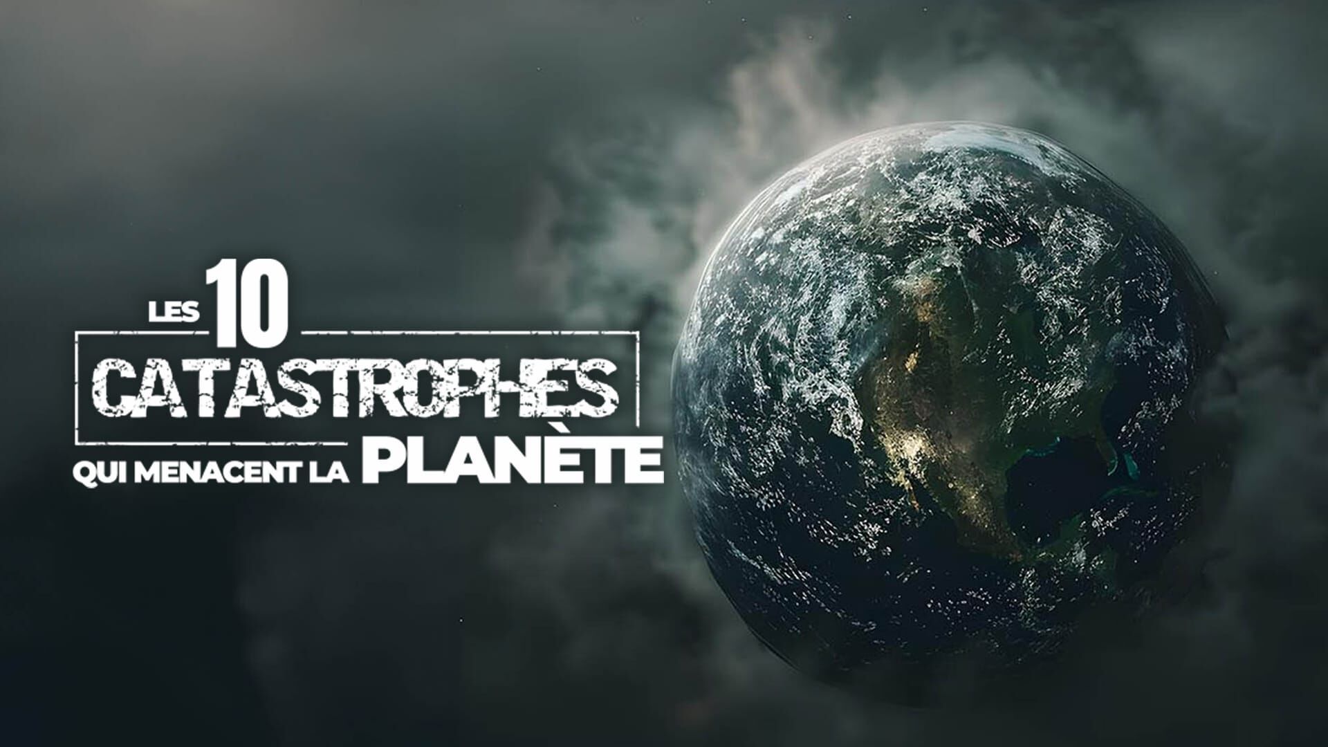 Vignette du programme télé Les 10 catastrophes qui menacent la planète