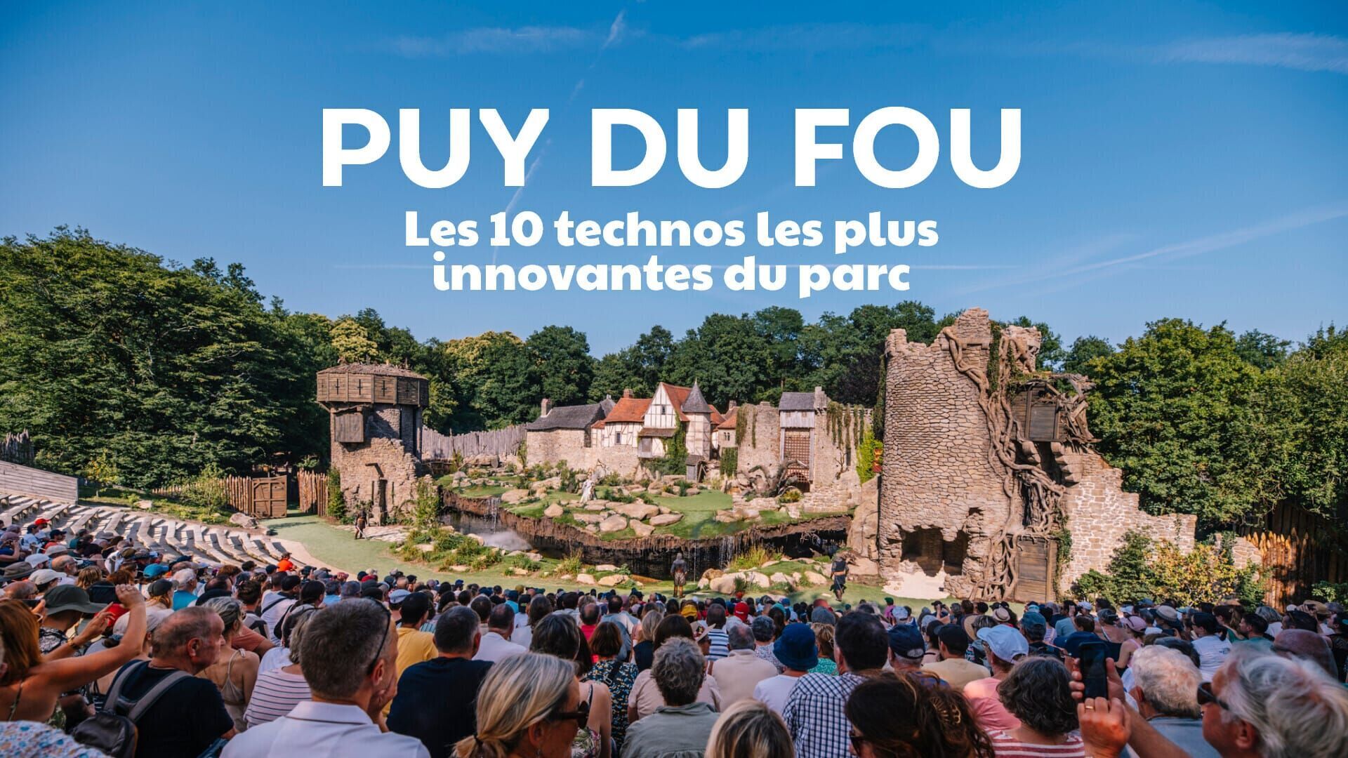 Vignette du programme télé Puy du fou : les 10 technos les plus innovantes du parc