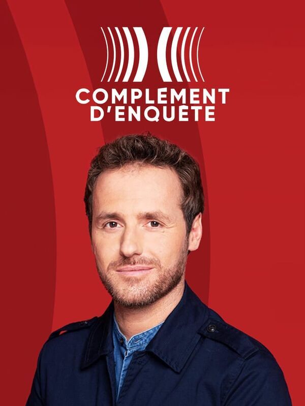 Vignette du programme télé Complément d'enquête