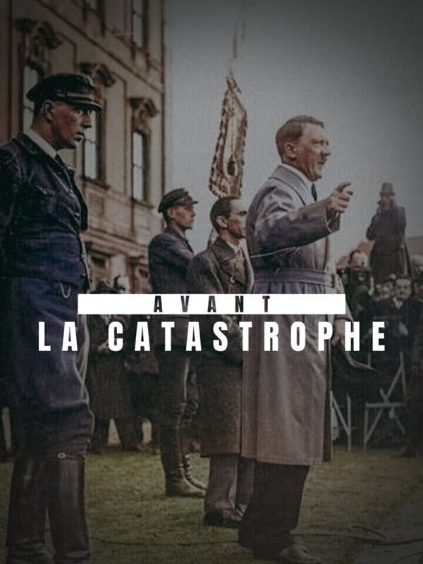 Vignette du programme télé Avant la catastrophe