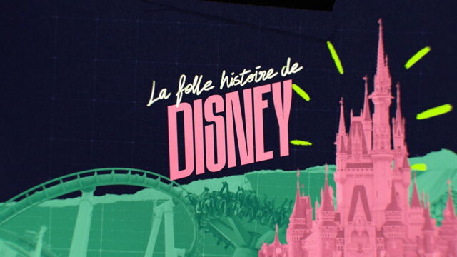 Vignette du programme télé La folle histoire de Disney