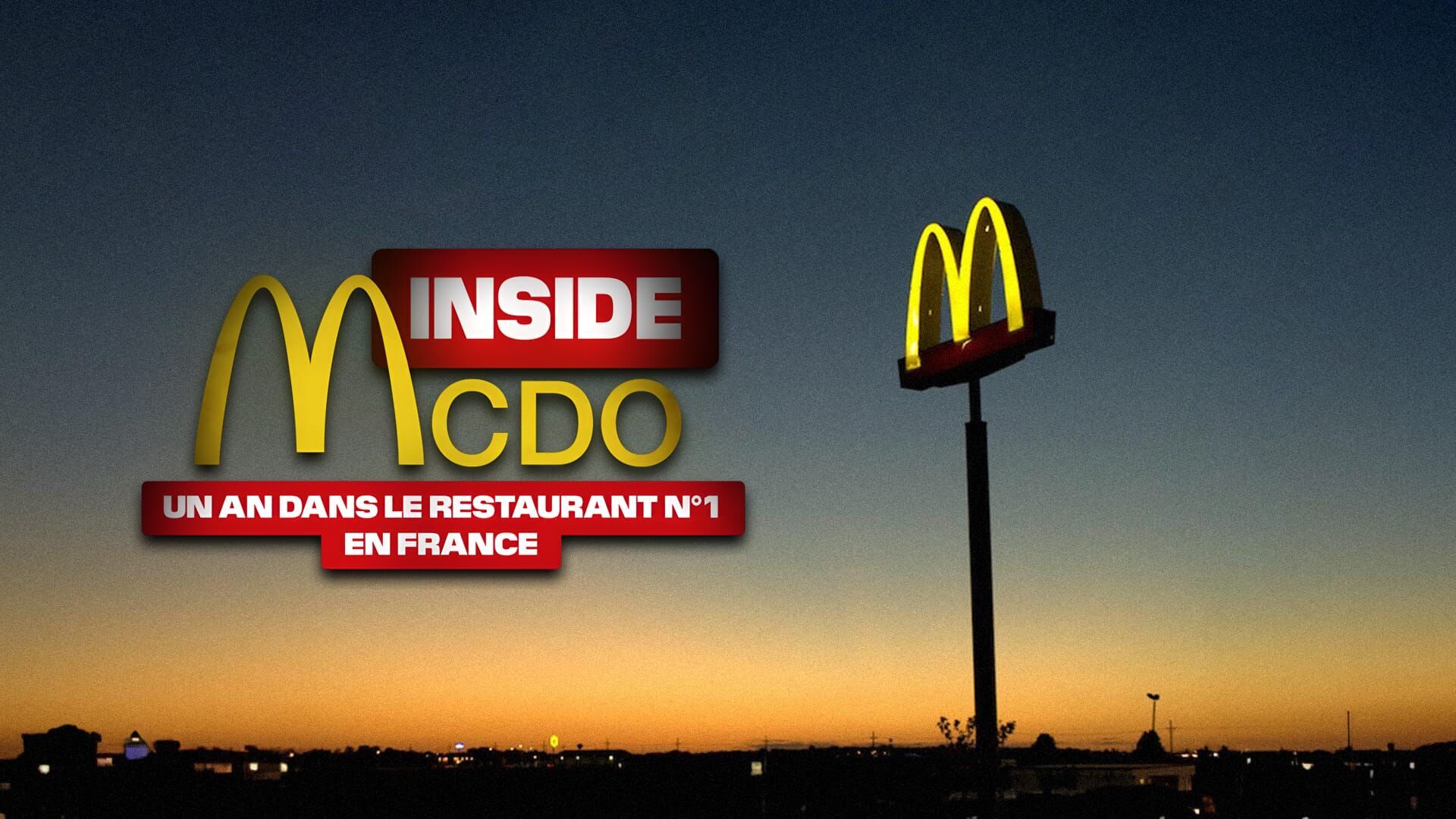 Vignette du programme télé Inside McDo : un an dans le restaurant n°1 en France