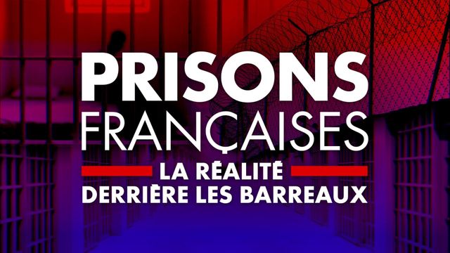 Vignette du programme télé Prisons françaises : la réalité derrière les barreaux