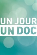 Vignette du programme télé Un jour, un doc